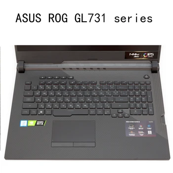Клавиатура с прозрачным кожным покрытием, Силиконовый чехол 2019 для ASUS ROG Strix G Hero Iii Scar 3 GL731 GL731GT GL731GU G731 GW, 17,3 дюймов, мягкий TPU